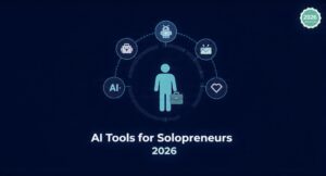 AI Tools for Solopreneurs: Run a One-Person Business Like a Team (2026) | AI Tools Daily