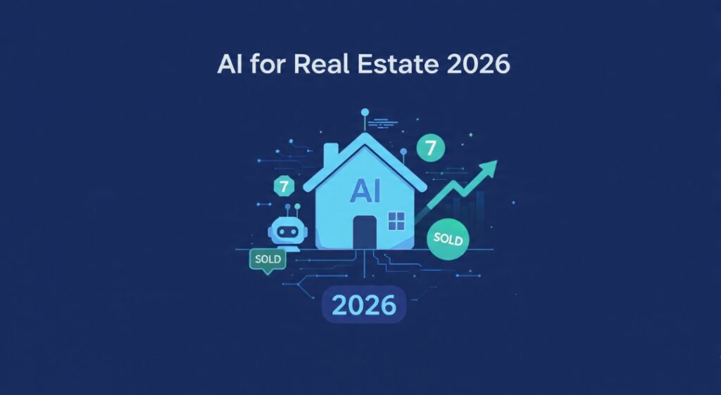 AI for Real Estate: 7 Tools That Actually Help Agents Sell More (2026) | AI Tools Daily